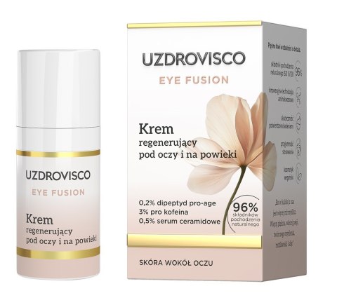 KREM POD OCZY I NA POWIEKI REGENERUJĄCY 15 ml - UZDROVISCO (EYE FUSION) KREM POD OCZY I NA POWIEKI REGENERUJĄCY 15 ml - UZDROVISCO (EYE FUSION)